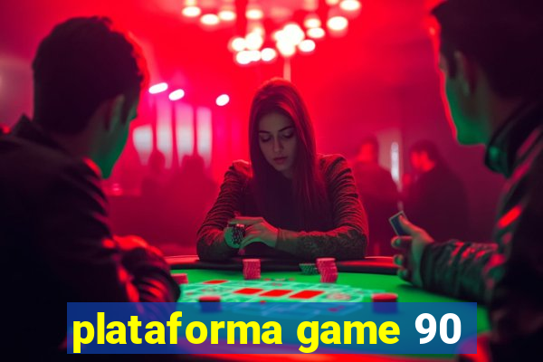 plataforma game 90